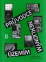 Průvodce neklidným územím  II . Příběhy moderní české architektury