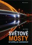 Světové mosty od antiky po současnost