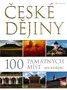 České dějiny. 100 památných míst.