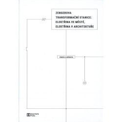 Zengerova transformační stanice: elektřina ve městě, elektřina v architektuře
