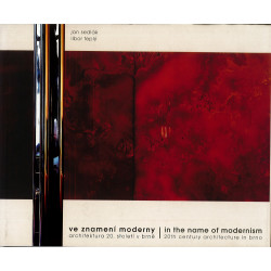 Ve znamení moderny. Architektura 20. stol. v Brně.