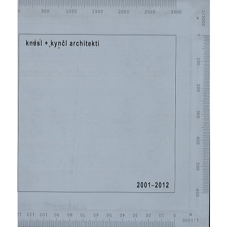 KNESL + KYNČL ARCHITEKTI    2001 - 2012