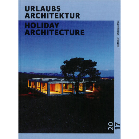 Urlaubs architektur. Holiday Architecture 2017