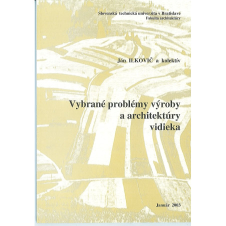 Vybrané problémy výroby a architektúry vidieka