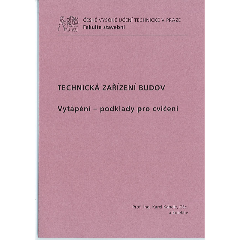 Technická zařízení budov - Vytápění-podklady pro cvičení