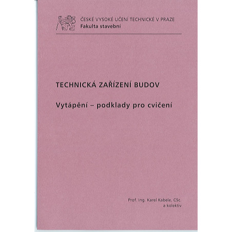 Technická zařízení budov - Vytápění-podklady pro cvičení